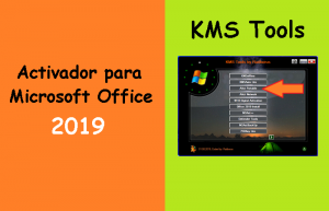 El Mejor Activador para Microsoft Office 2019 - Herramientas KMS