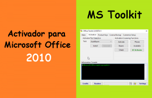 El mejor activador para Microsoft Office 2010 - Microsoft Toolkit